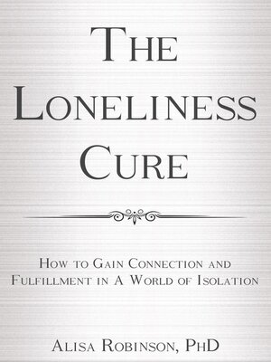 cover image of The Loneliness Cure